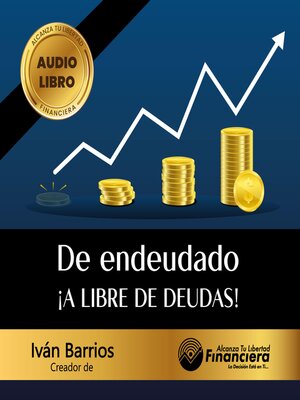 cover image of De endeudado a libre de deudas